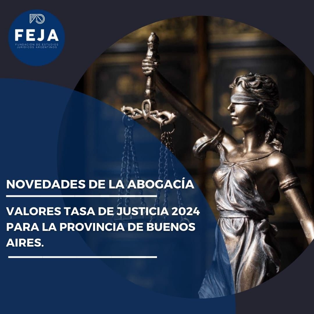 Valores de tasa de justicia 2025 para la Provincia de Buenos Aires FEJA